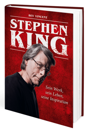 Stephen King - Sein Werk, sein Leben, seine Inspiration