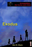 Armageddon, die Suche nach Eden 11: Exodus