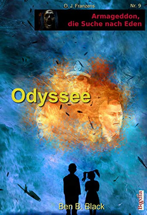 Armageddon, die Suche nach Eden 9: Odyssee