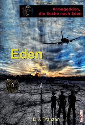 Armageddon, die Suche nach Eden 12: Eden