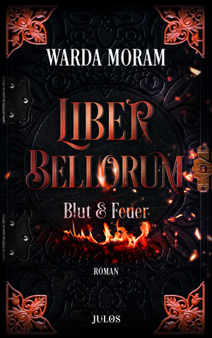 Liber Bellorum - Band I: Blut & Feuer