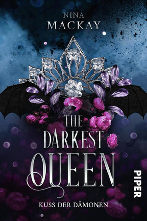 The Darkest Queen (1): Kuss der Dämonen