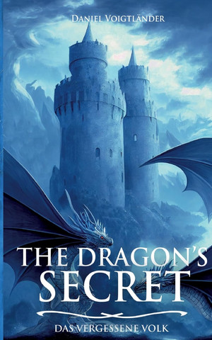 The Dragon's Secret - 3. Das vergessene Volk