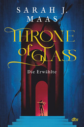 Throne of Glass (1) - Die Erwählte (Limitierte Sonderausgabe)
