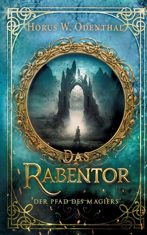 Das Rabentor (Der Pfad des Magiers 8)