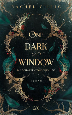 Rachel Gillig: One Dark Window - Die Schatten zwischen uns (The