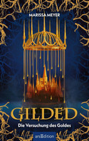 Gilded - Die Versuchung des Goldes (Gilded 1)