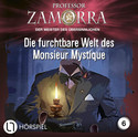 Professor Zamorra - Folge 6: Die furchtbare Welt des Monsieur Mystique