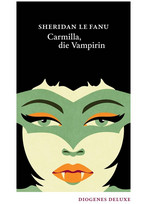 Carmilla, die Vampirin (Diogenes Deluxe)