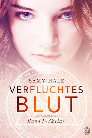 Verfluchtes Blut - Band 1: Skylar