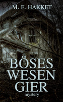 Böses Wesen Gier