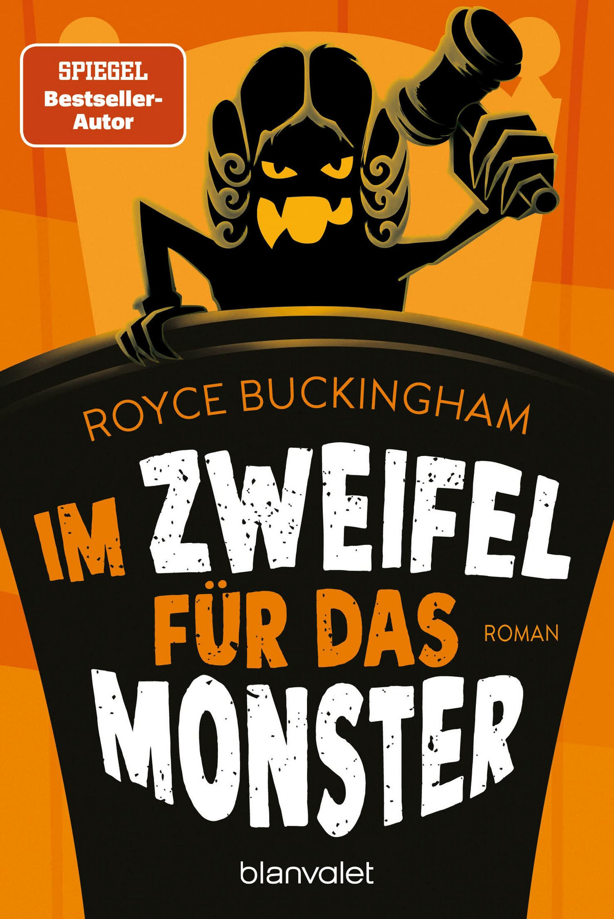 Royce Buckingham: Im Zweifel für das Monster (Monsteranwalt Daniel Becker  1) - Phantastik-Couch.de