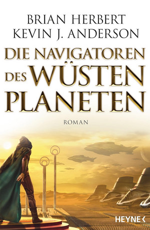 Die Navigatoren des Wüstenplaneten (Great Schools of Dune 3)