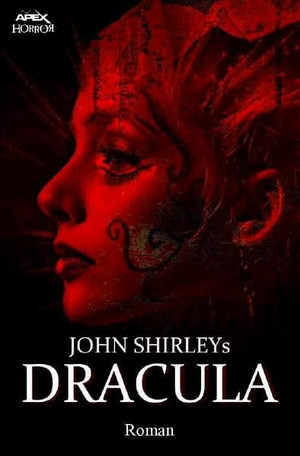 John Shirleys Dracula