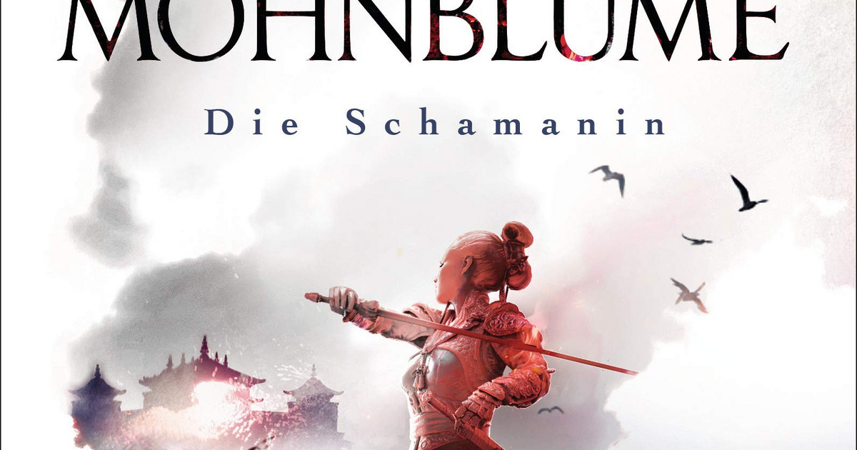 Im Zeichen der Mohnblume - Die Schamanin (Die Legende der Schamanin 1