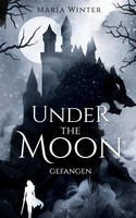 Under the Moon: Gefangen