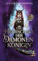 Die Herrschaft der Dämonenkönigin