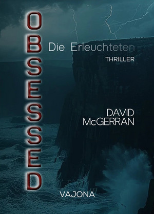 Obsessed - Die Erleuchteten