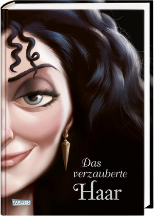 Disney Villains 5: Das verzauberte Haar (Rapunzel)