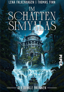 Der dunkle Brunnen (Im Schatten Simyalas 3)