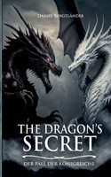 The Dragon's Secret - 4. Der Fall der Königreiche