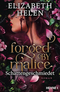 Forged by Malice - Schattengeschmiedet (Beasts of the Briar 3)