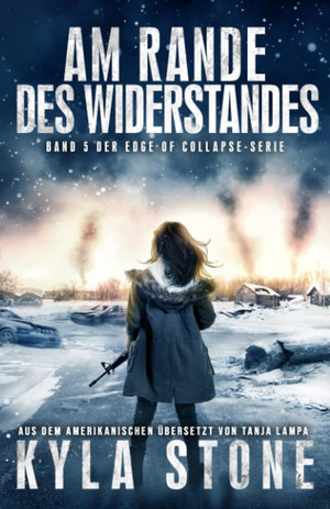 Am Rande des Widerstandes (Edge of Collapse 5)