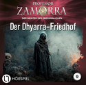 Professor Zamorra - Folge 9: Der Dhyarra-Friedhof