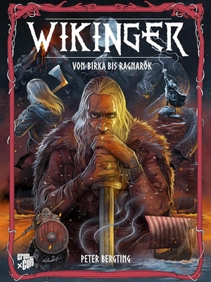 Wikinger: Von Birka bis Ragnarök