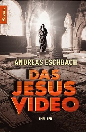 Das Jesus-Video by Andreas Eschbach