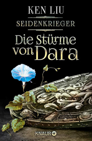 Die Stürme von Dara: Seidenkrieger 3