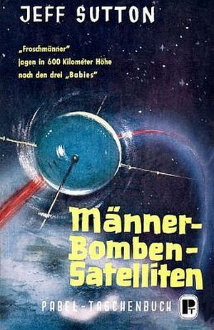 Männer - Bomben - Satelliten