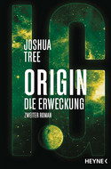 Origin - Zweiter Roman: Die Erweckung