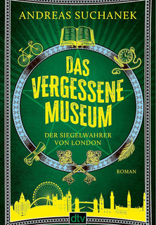 Das vergessene Museum: Der Siegelwahrer von London