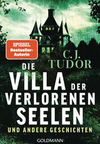 Die Villa der verlorenen Seelen und andere Geschichten