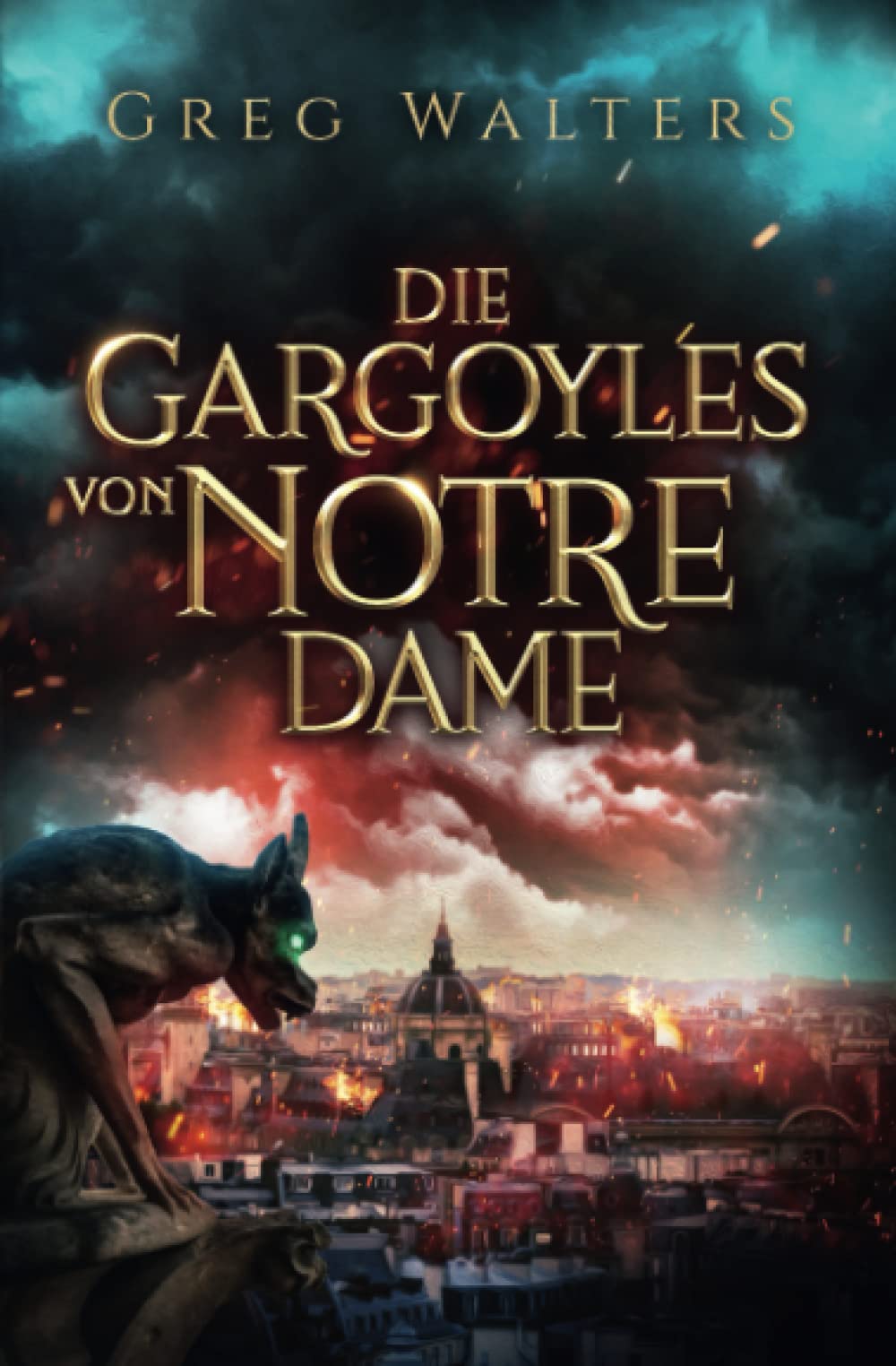 Greg Walters: Die Gargoyles Von Notre Dame 1 - Phantastik-Couch.de